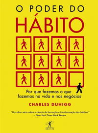 O poder do Hábito – Charles Duhigg